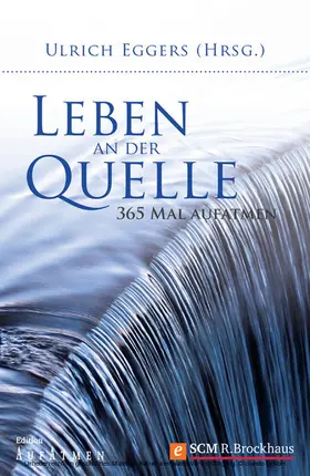 Eggers |  Leben an der Quelle | eBook | Sack Fachmedien