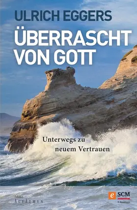 Eggers |  Überrascht von Gott | eBook | Sack Fachmedien