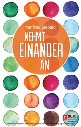 Siebald |  Nehmt einander an | eBook | Sack Fachmedien