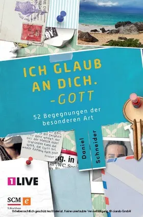 Schneider |  Ich glaub an dich. Gott | eBook | Sack Fachmedien