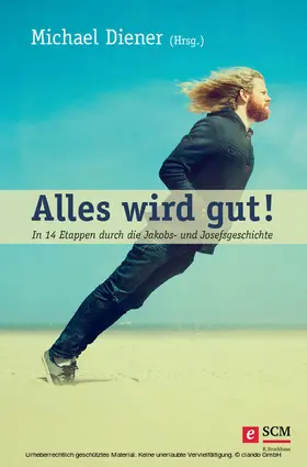 Diener |  Alles wird gut! | eBook | Sack Fachmedien