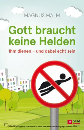 Malm |  Gott braucht keine Helden | eBook | Sack Fachmedien