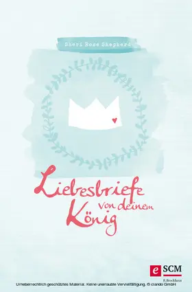 Shepherd |  Liebesbriefe von deinem König | eBook | Sack Fachmedien