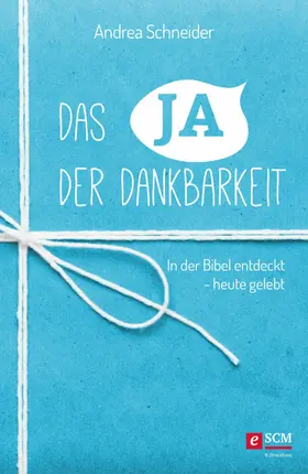 Schneider |  Das Ja der Dankbarkeit | eBook | Sack Fachmedien