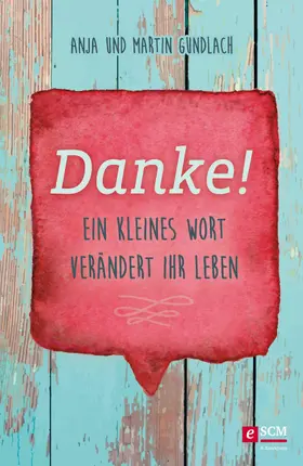 Gundlach |  Danke! | eBook | Sack Fachmedien
