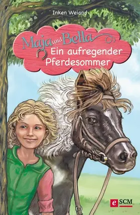 Weiand |  Maja und Bella - Ein aufregender Pferdesommer | eBook | Sack Fachmedien