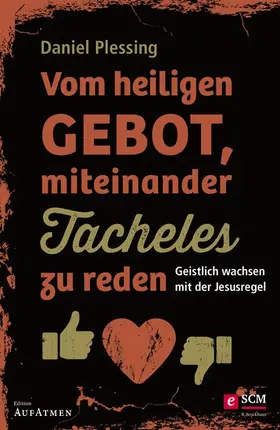 Plessing / Eggers |  Vom heiligen Gebot, miteinander Tacheles zu reden | eBook | Sack Fachmedien