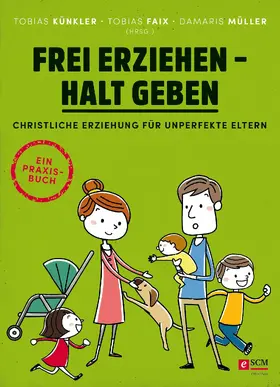 Künkler / Faix / Müller |  Frei erziehen - Halt geben | eBook | Sack Fachmedien