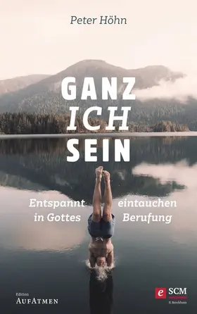 Höhn |  Ganz ich sein | eBook | Sack Fachmedien