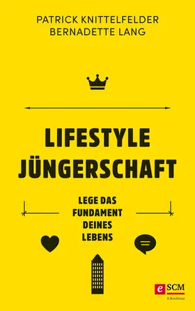 Knittelfelder / Lang |  Lifestyle Jüngerschaft | eBook | Sack Fachmedien