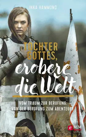 Hammond |  Tochter Gottes, erobere die Welt | eBook | Sack Fachmedien
