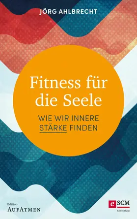 Ahlbrecht |  Fitness für die Seele | eBook | Sack Fachmedien