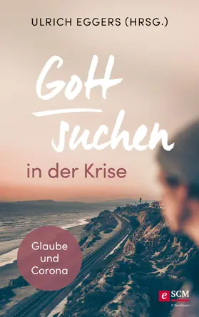 Eggers |  Gott suchen in der Krise | eBook | Sack Fachmedien