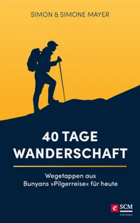 Mayer | 40 Tage Wanderschaft | E-Book | sack.de