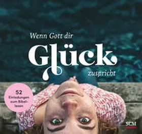 Tacke / Wendel | Wenn Gott dir Glück zuspricht | Buch | 978-3-417-24173-0 | www.sack.de