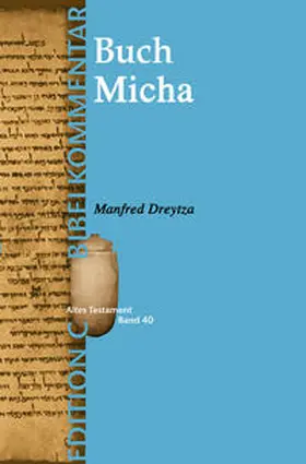 Dreytza |  Das Buch Micha (Edition C/AT/Band 40) | Buch |  Sack Fachmedien