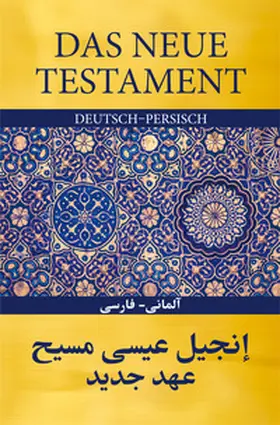 Das Neue Testament Deutsch - Persisch | Buch | 978-3-417-25350-4 | www.sack.de