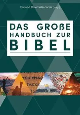 Alexander |  Das große Handbuch zur Bibel | Buch |  Sack Fachmedien