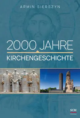 Sierszyn | 2000 Jahre Kirchengeschichte | Buch | 978-3-417-25484-6 | www.sack.de