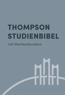 Thompson Studienbibel - Hardcover | Buch | 978-3-417-25720-5 | www.sack.de