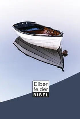 Elberfelder Bibel - Standardausgabe, Motiv Boot | Buch | 978-3-417-25763-2 | www.sack.de