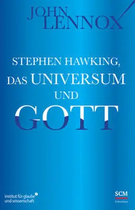 Lennox | Stephen Hawking, das Universum und Gott | Buch | 978-3-417-26389-3 | www.sack.de
