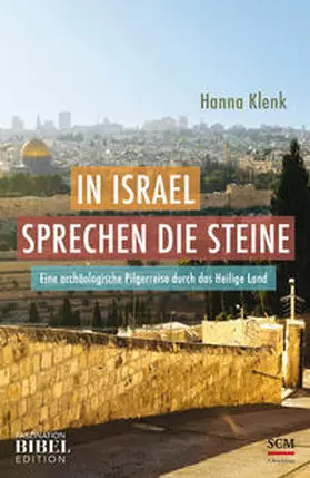 Klenk | In Israel sprechen die Steine | Buch | 978-3-417-26718-1 | www.sack.de