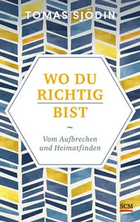 Sjödin | Wo du richtig bist | Buch | 978-3-417-26817-1 | www.sack.de