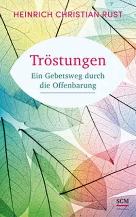 Rust |  Tröstungen | Buch |  Sack Fachmedien