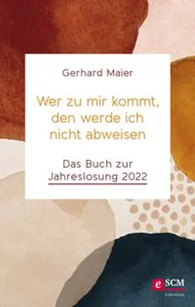Maier |  Wer zu mir kommt, den werde ich nicht abweisen | eBook | Sack Fachmedien