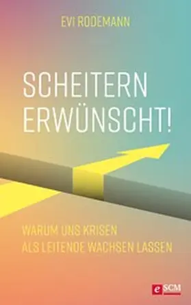 Rodemann |  Scheitern erwünscht! | eBook | Sack Fachmedien