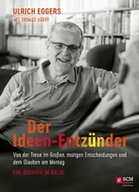Eggers / Härry |  Der Ideen-Entzünder | eBook | Sack Fachmedien