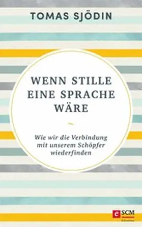 Sjödin | Wenn Stille eine Sprache wäre | E-Book | www.sack.de