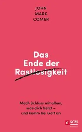 Comer | Das Ende der Rastlosigkeit | E-Book | www.sack.de
