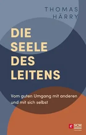 Härry | Die Seele des Leitens | E-Book | www.sack.de