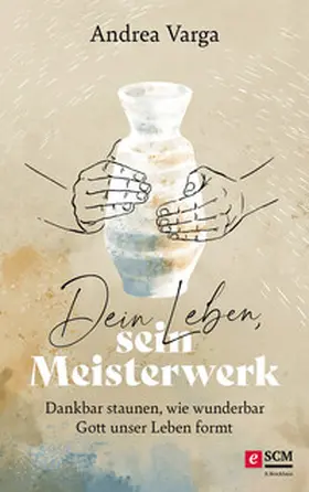 Varga |  Dein Leben, sein Meisterwerk | eBook | Sack Fachmedien