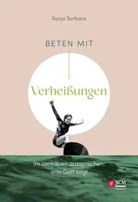 Sorbara |  Beten mit Verheißungen | eBook | Sack Fachmedien