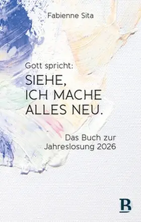 Sita | Gott spricht: Siehe, ich mache alles neu | E-Book | sack.de