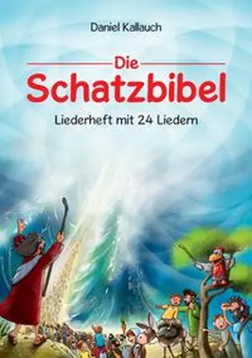 Die Schatzbibel - Liederheft | Buch | 978-3-417-28569-7 | www.sack.de