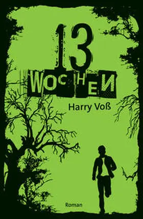 Voß |  13 Wochen | Buch |  Sack Fachmedien