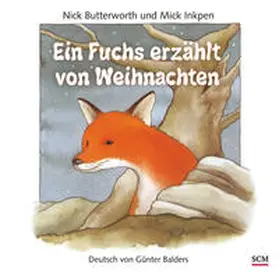 Butterworth / Inkpen |  Ein Fuchs erzählt von Weihnachten | Buch |  Sack Fachmedien