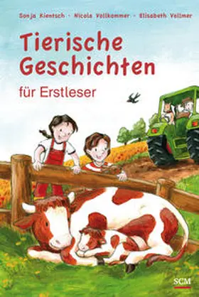 Vollmer / Kientsch / Vollkommer |  Tierische Geschichten für Erstleser | Buch |  Sack Fachmedien