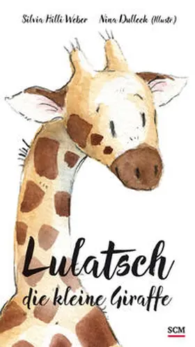Weber |  Lulatsch, die kleine Giraffe | Buch |  Sack Fachmedien
