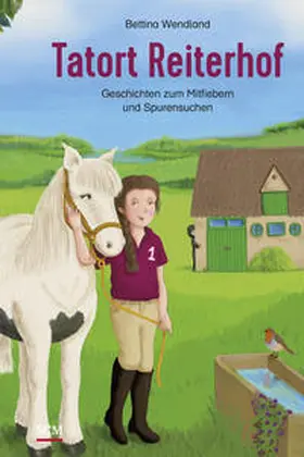 Wendland | Tatort Reiterhof | Buch | 978-3-417-28891-9 | www.sack.de