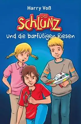 Voß |  Der Schlunz und die barfüßigen Riesen | Buch |  Sack Fachmedien