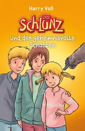 Voß |  Der Schlunz und der geheimnisvolle Schatten | Buch |  Sack Fachmedien