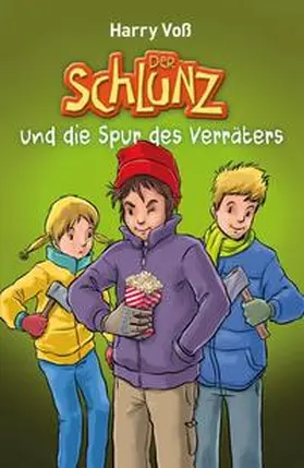 Voß |  Der Schlunz und die Spur des Verräters | Buch |  Sack Fachmedien