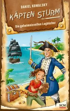 Kowalsky | Käpten Sturm - Die geheimnisvollen Logbücher | Buch | 978-3-417-28914-5 | www.sack.de