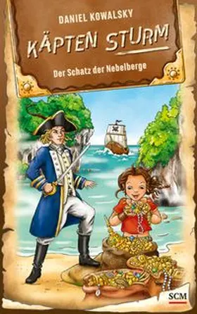 Kowalsky | Käpten Sturm - Der Schatz der Nebelberge | Buch | 978-3-417-28948-0 | www.sack.de