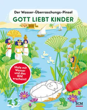 Schalk |  Der Wasser-Überraschungs-Pinsel - Gott liebt Kinder | Buch |  Sack Fachmedien